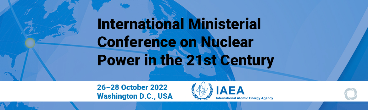 International Ministerial Conference on Nuclear Power in the 21st Century