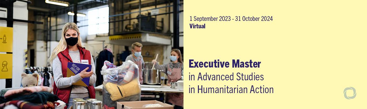 Executive Master in Advanced Studies in Humanitarian Action